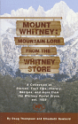 Mount Whitney Mountain Lore from the Whitney Store